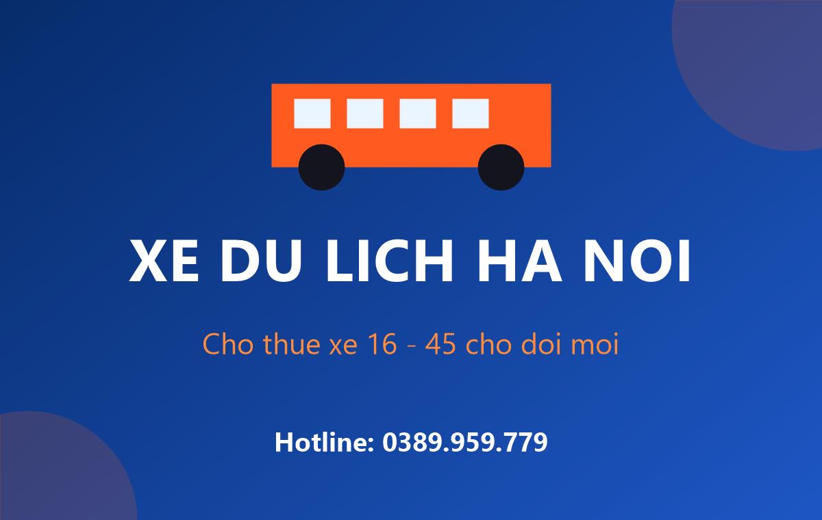 Đội xe du lịch 16 đến 45 chỗ đời mới cho thuê tại Hà Nội